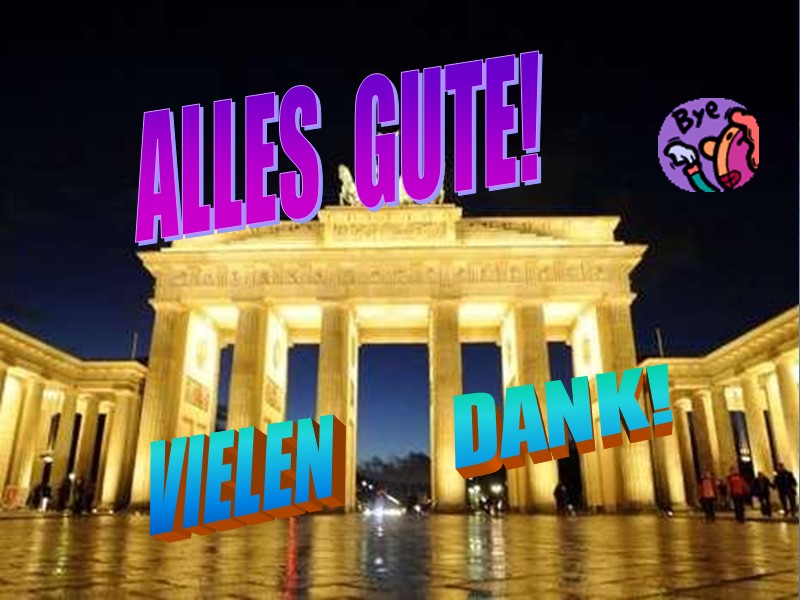 VIELEN        DANK! ALLES  GUTE!